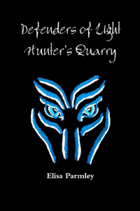 Defenders of Light: Hunter's Quarry