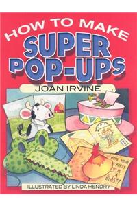 How to Make Super Pop-Ups