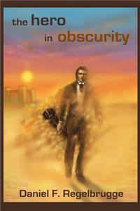Hero in Obscurity