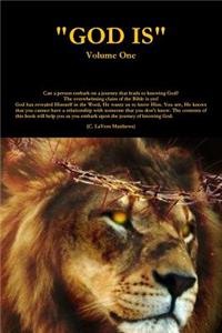 GOD IS Volume One