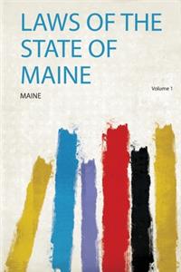 Laws of the State of Maine