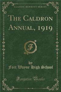 The Caldron Annual, 1919 (Classic Reprint)