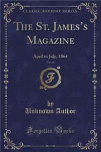 The St. James's Magazine, Vol. 10