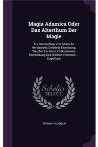 Magia Adamica Oder Das Alterthum Der Magie