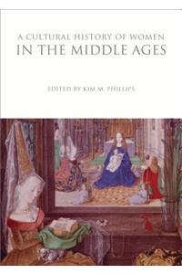 Cultural History of Women in the Middle Ages