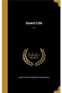 Insect Life; V.7