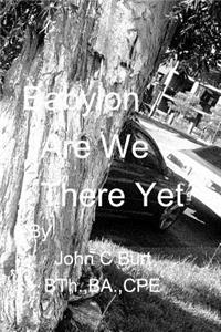 Babylon - Are We There Yet