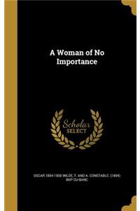 A Woman of No Importance