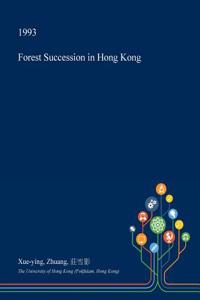 Forest Succession in Hong Kong