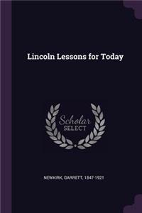 Lincoln Lessons for Today