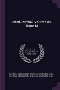 Nard Journal, Volume 23, Issue 13