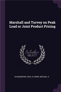 Marshall and Turvey on Peak Load or Joint Product Pricing