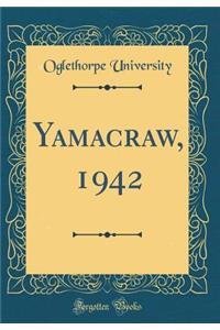 Yamacraw, 1942 (Classic Reprint)