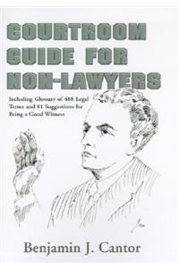 Courtroom Guide for Non-Lawyers