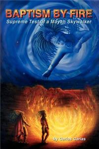 Baptism by Fire