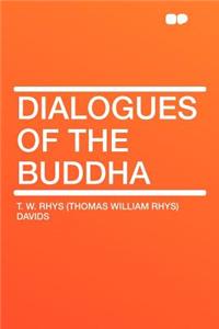 Dialogues of the Buddha