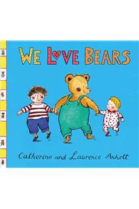 We Love Bears
