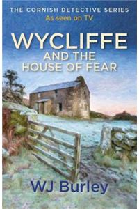 Wycliffe and the House of Fear