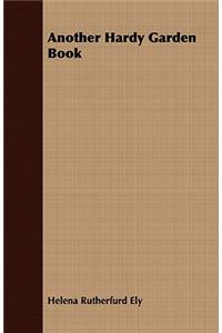 Another Hardy Garden Book