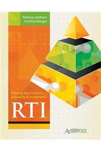 Building Your School's Capacity to Implement RTI: An ASCD Action Tool