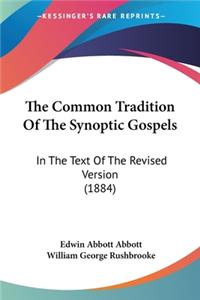Common Tradition Of The Synoptic Gospels