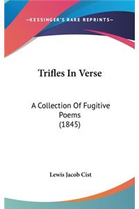 Trifles In Verse
