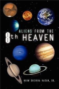 Aliens from the 8th Heaven