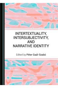 Intertextuality, Intersubjectivity, and Narrative Identity