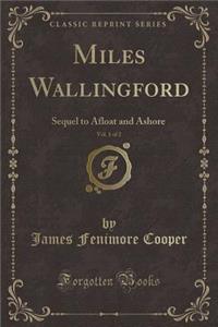 Miles Wallingford, Vol. 1 of 2