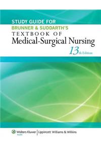 Study Guide for Brunner & Suddarth's Textbook of Medical-surgical Nursing