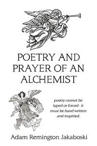 Poetry and prayer of an alchemist