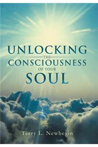 Unlocking the Consciousness of Your Soul