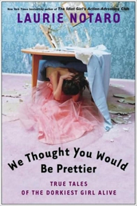 We Thought You Would be Prettier