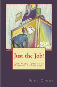 Just the Job