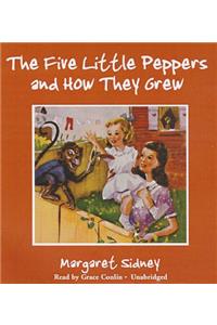 Five Little Peppers and How They Grew