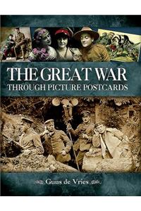 The Great War Through Picture Postcards