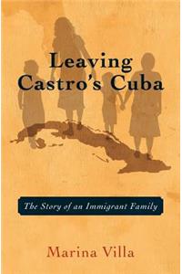 Leaving Castro's Cuba