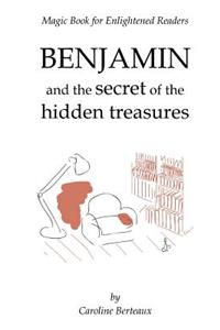Benjamin and the Secret of the Hidden Treasures