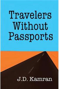 Travelers Without Passports