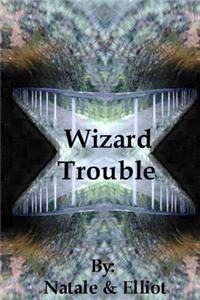 Wizard Trouble