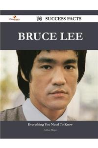 Bruce Lee 94 Success Facts - Everything You Need to Know about Bruce Lee