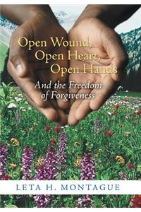 Open Wound, Open Heart, Open Hands