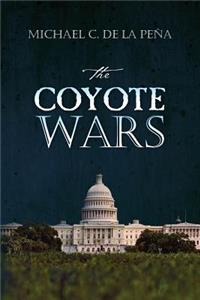 The Coyote Wars