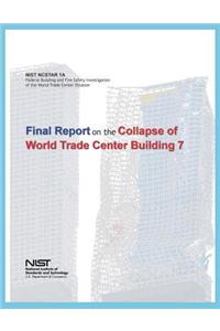 Federal Building and Fire Safety Investigation of the World Trade Center Disaster