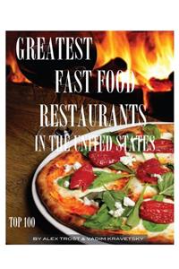 Greatest Fast Food Restaurants in the United States: Top 100