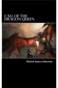 Call of the Dragon Queen