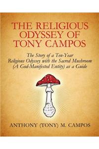 Religious Odyssey Of Tony Campos