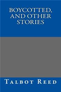 Boycotted, and Other Stories