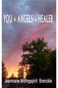 You+ Angels = Healer