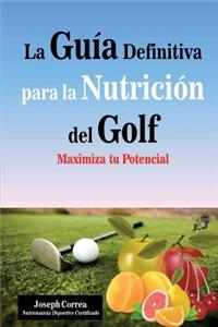 Guia Definitiva para la Nutricion del Golf